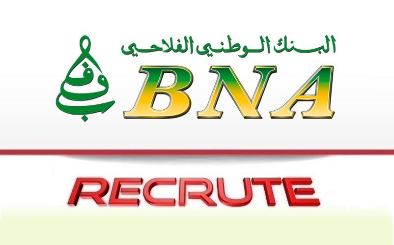 مناظرة هامة بالبنك الوطني الفلاحي BNA لإنتداب 200 عون و إطار